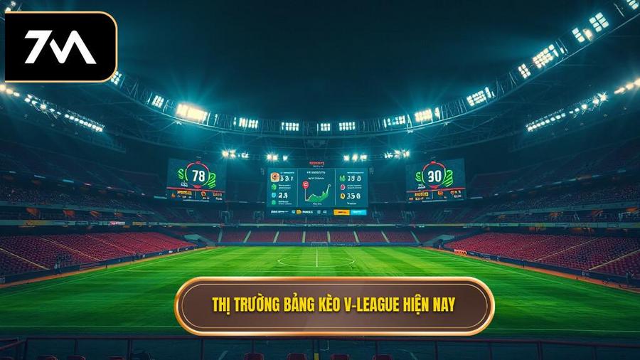 Thị trường bảng kèo V League hiện nay