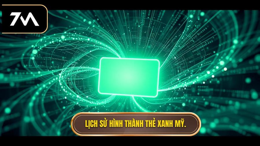 Lịch sử hình thành thẻ xanh Mỹ.