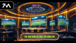 Xem Bóng Đá Trực Tiếp Full HD, Không Giật Lag Tại 7M
